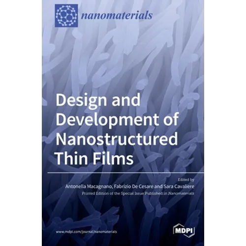 Design and Development of Nanostructured Thin Films - Hardcover
