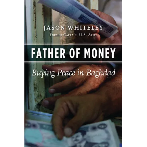 Father of Money: Buying Peace in Baghdad