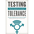 Testing Tolerance: Addressing Controversy in the Journalism and Mass Communication Classroom - Hardcover