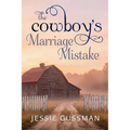 The Cowboy's Marriage Mistake - Paperback