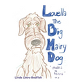 Louella the Big Hairy Dog Makes a Friend - Paperback