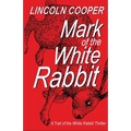 Mark of the White Rabbit - Paperback