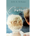 Till That Day Comes: Based on a True Story - Paperback