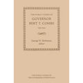The Public Papers of Governor Bert T. Combs: 1959-1963
