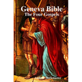 Geneva Bible: The Four Gospels - Paperback