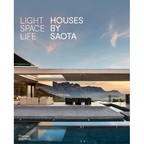 Light Space Life: Houses by Saota - Hardcover