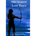 Lost Days: Final Novel of the Lost Millenium Trilogy - Paperback