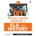 DIY Project Based Learning for ELA and History - Paperback