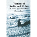 Victims of Stalin and Hitler: The Exodus of Poles and Balts to Britain