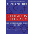 Religious Literacy: What Every American Needs to Know--And Doesn't - Paperback