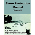 Shore Protection Manual (Volume Three)