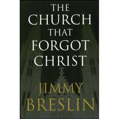 The Church That Forgot Christ - Paperback