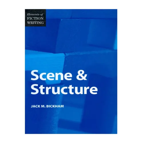 Elements of Fiction Writing - Scene & Structure - Paperback
