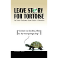 Leave Story for Tortoise - Hardcover