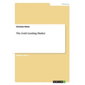 The Gold Lending Market - Paperback