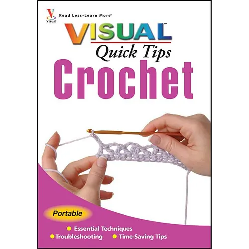 Crochet Visual Quick Tips - Paperback