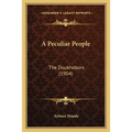 A Peculiar People: The Doukhobors (1904)