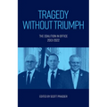 Tragedy without Triumph: The Coalition in Office 2013-2022 - Paperback