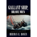 Gallant Ship, Brave Men