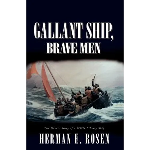 Gallant Ship, Brave Men
