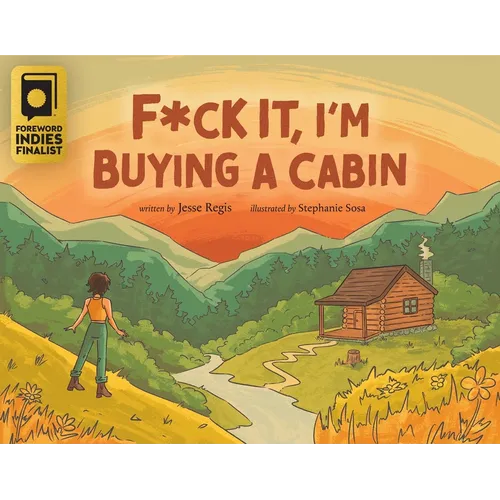 F*ck It, I'm Buying a Cabin - Paperback