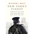 New York's Finest: Stories of the NYPD and the Hero Cops Who Saved the City - Paperback