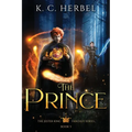 The Prince: The Jester King Fantasy Series: Book Three - Paperback