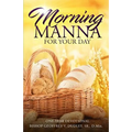 Morning Manna for Your Day: One-Year Devotional - Paperback