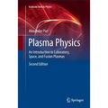 Plasma Physics: An Introduction to Laboratory, Space, and Fusion Plasmas - Paperback