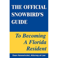 The Official Snowbird's Guide to Becoming a Florida Resident