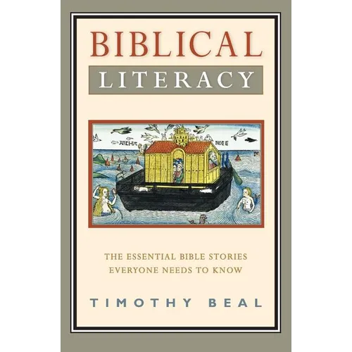 Biblical Literacy: The Essential Bible Stories Everyone Needs to Know - Paperback