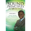 Sound Principles for Effective Living Volume 1 - Paperback