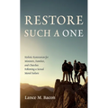 Restore Such a One - Hardcover