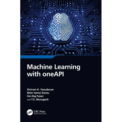 Machine Learning with oneAPI - Paperback