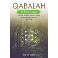 Qabalah Made Easy: Discover Powerful Tools to Explore Practical Magic and the Tree of Life - Paperback