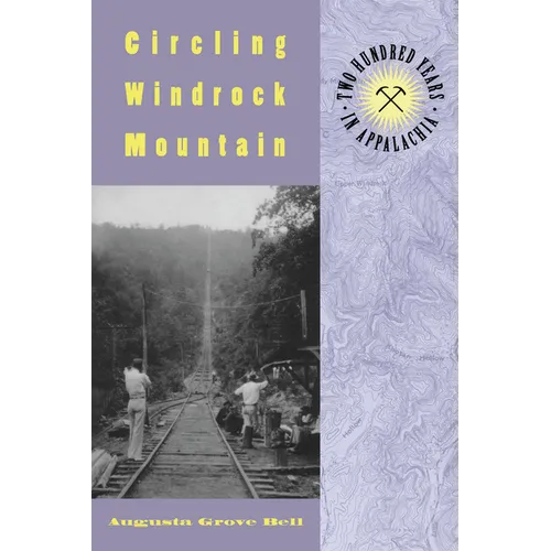 Circling Windrock Mountain: Two Hundred Years in Appalachia