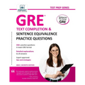 GRE Text Completion and Sentence Equivalence Practice Questions - Paperback