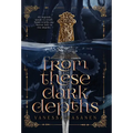 From These Dark Depths - Hardcover