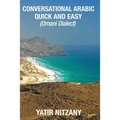 Conversational Arabic Quick and Easy: Omani Arabic Dialect - Paperback