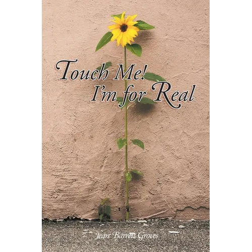 Touch Me! I'm for Real - Paperback