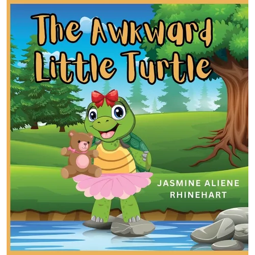 The Awkward Little Turtle - Hardcover