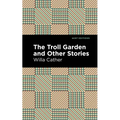 The Troll Garden and Other Stories - Paperback