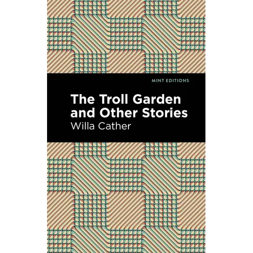 The Troll Garden and Other Stories - Paperback
