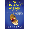 My Husband's Affair: A totally addictive and heart-pounding psychological thriller - Paperback