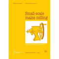Small-scale maize milling (Technology Series. Technical Memorandum No.7) - Paperback