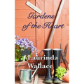 Gardens of the Heart - Paperback