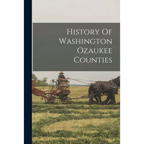 History Of Washington Ozaukee Counties