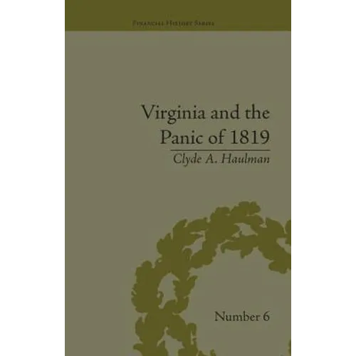 Virginia and the Panic of 1819: The First Great Depression and the Commonwealth