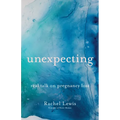 Unexpecting - Hardcover