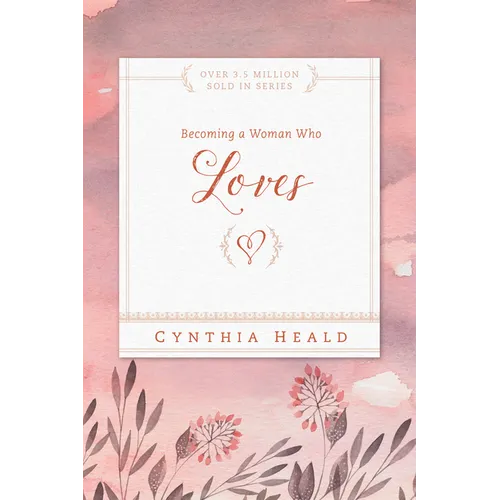 Becoming a Woman Who Loves - Paperback